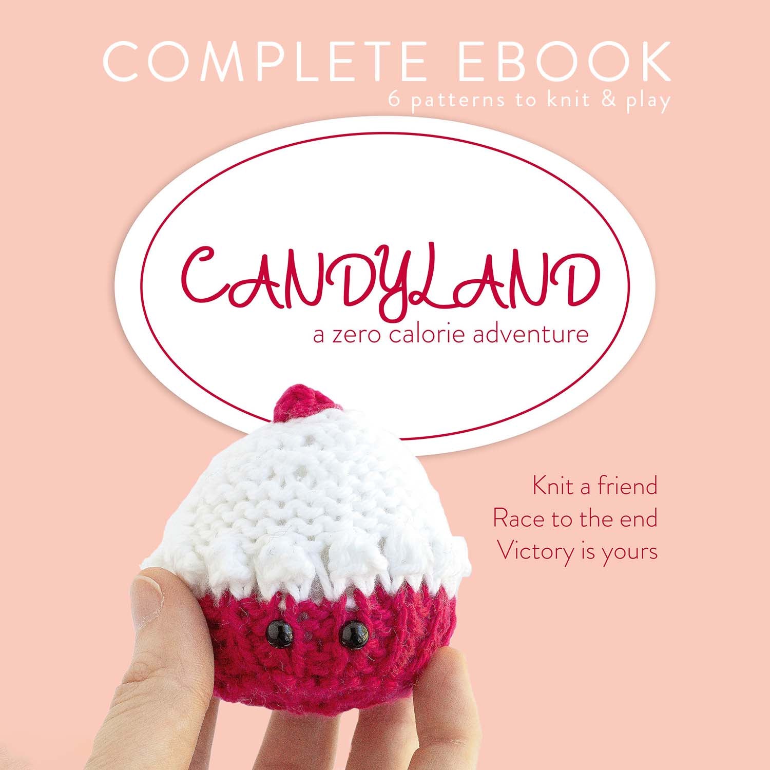 Candyland Complete Knitting Pattern Ebook - PDF