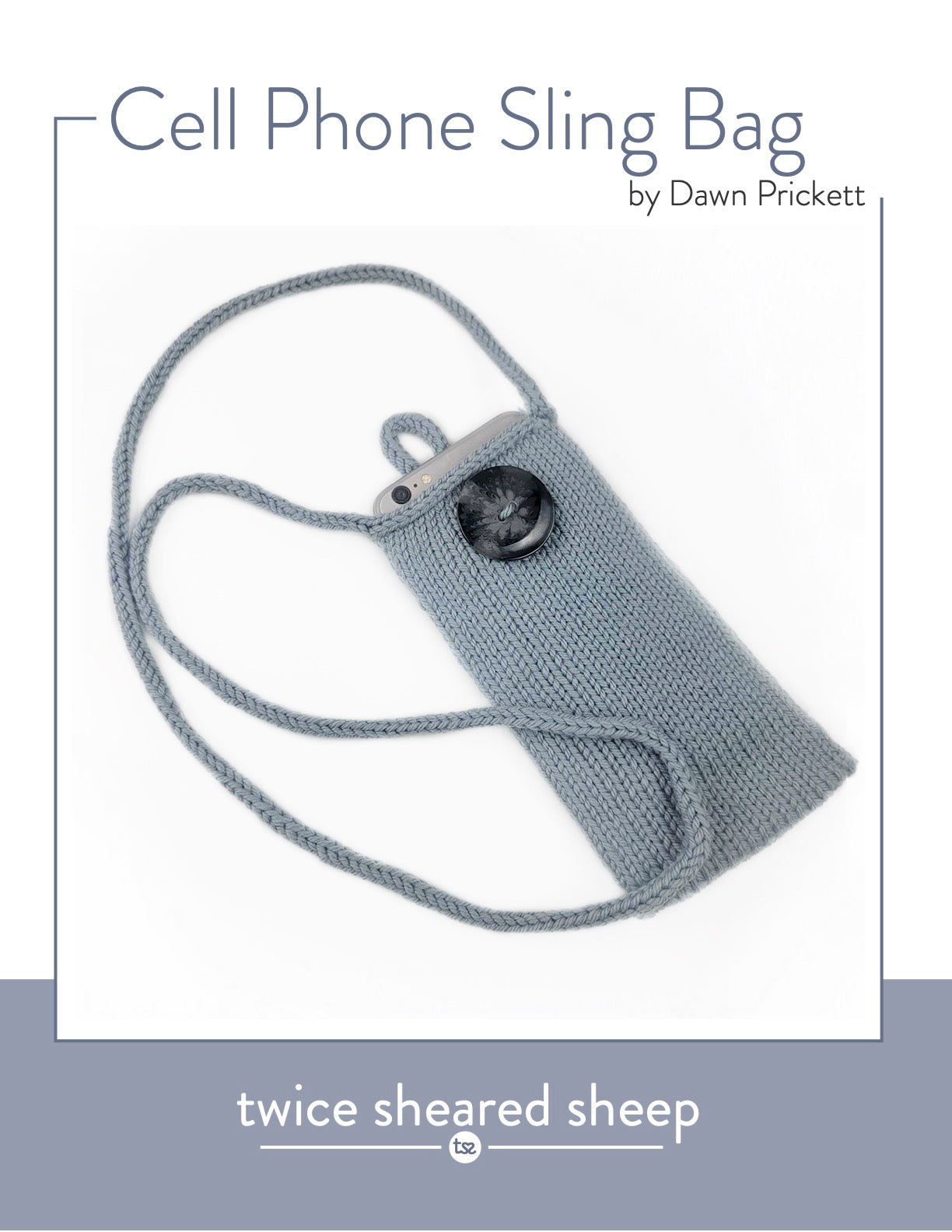 FREE Cellphone Sling Bag Pattern Twice Sheared Sheep